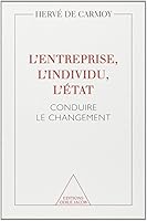 L'Entreprise, l'individu, l'État: Conduire le changement 2738106552 Book Cover