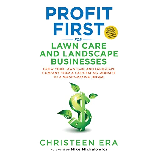 Profit First for Lawn Care and Landscape Businesses (Audible Audio Edition