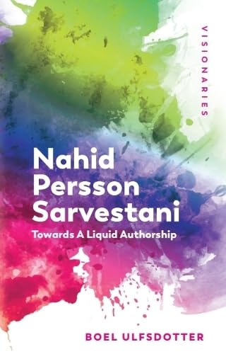 Nahid Persson Sarvestani Ouvrage Académique Towards a Liquid Authorship Art