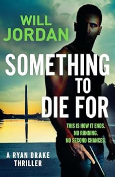 Something to Die For - Book #9 of the Ryan Drake