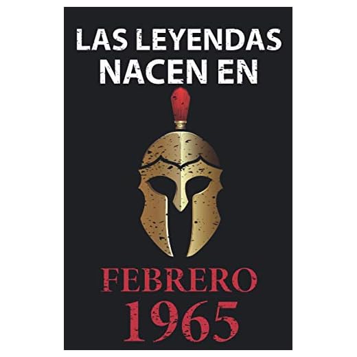 Las leyendas nacen en febrero 1965: Regalo de cumpleaños perfecto para hombre y mujer de 56 años I Cita positiva , humor I Cuaderno , diario , libro ... I Idea original para el 56 cumpleaños