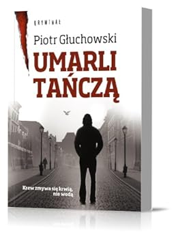 Umarli tańczą - Book #1 of the Robert Pruski 