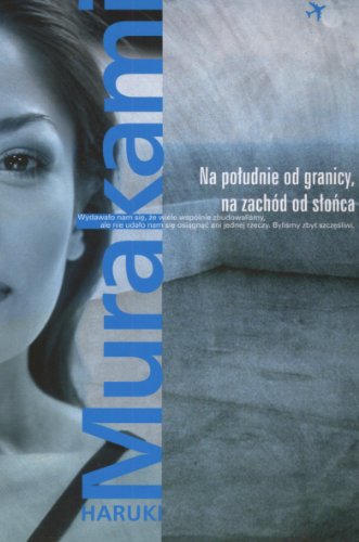 Na poludnie od granicy na zachod od slonca [Polish] 837495227X Book Cover