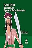 Sandokan. I pirati della Malesia. Ediz. integrale