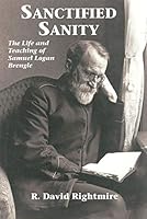 Sanctified Sanity: The Life and Teaching of Samuel Logan Brengle 0970487096 Book Cover