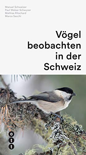 Preisvergleich Produktbild Vögel beobachten in der Schweiz