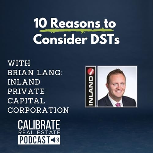 CRE 194: 10 REASONS TO CONSIDER DSTS (Full Live Presentation With Brian Lang)