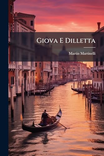 Giova E Dilletta: Esergizi Dialogici Italiani E Tedeschi