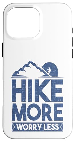 Nature Lover Hike More Worry Less �n�C�L���O �n�C�J�[ �X�}�z�P�[�X iPhone 16 Pro Max �p