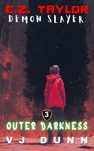 Outer Darkness: Christian Kids Books (EZ Taylor, Demon Slayer Book 3)