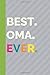 Produktbild Best Oma Ever (6x9 Journal): Lined Writing Notebook, 120 Pages (Best Ever Journals, Band 5)