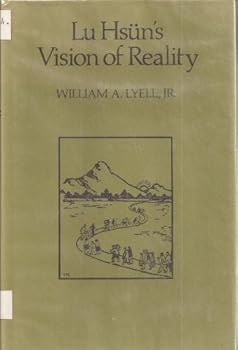 Hardcover Lu Hsun's Vision of Reality Book