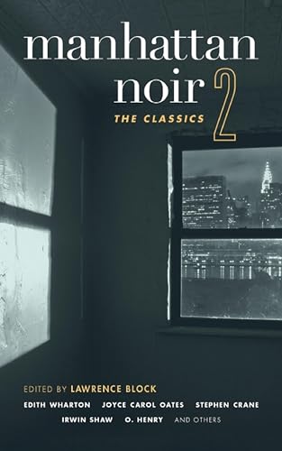 Manhattan Noir 2: The Classics (Akashic Noir)