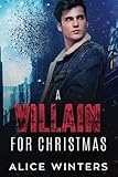 A Villain for Christmas: A Snow Globe Christmas Book 4
