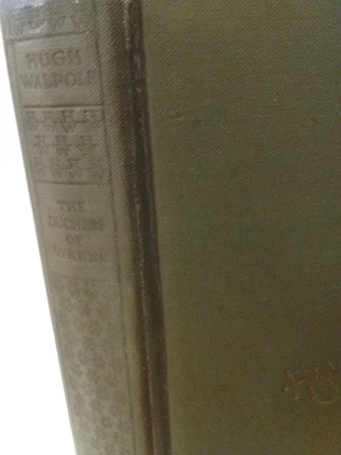 The Duchess Of Wrexe by Hugh Walpole B00KF3LZJM Book Cover