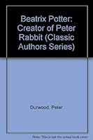 Beatrix Potter: Creator of Peter Rabbit (Classic Authors Series) 0943718090 Book Cover