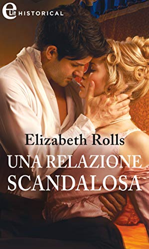 Elizabeth Rolls - Una relazione scandalosa (2019)