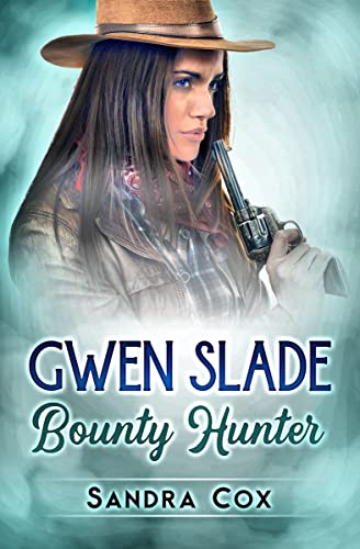GWEN SLADE, BOUNTY HUNTER