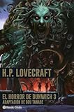 El horror de Dunwich nº 03/03: 3 (Manga: Biblioteca Gou Tanabe)