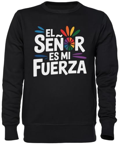 Sweat-Shirt Noir El Señor ES Mi Fuerza Jumper Unisexe