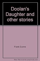 DOOLAN'S DAUGHTER; AND OTHER STORIES B000SCVW6Q Book Cover