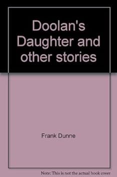 DOOLAN'S DAUGHTER; AND OTHER STORIES