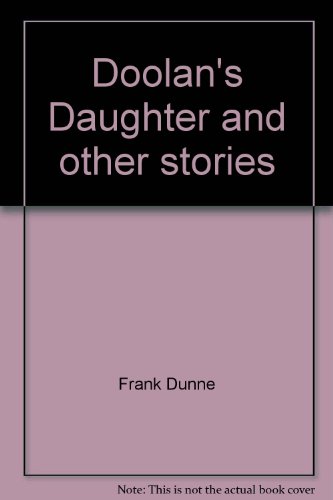 DOOLAN'S DAUGHTER; AND OTHER STORIES B000SCVW6Q Book Cover