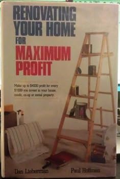 Hardcover Renovating Your Home for Maximum Profit Book