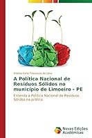 A Politica Nacional de Residuos Solidos No Municipio de Limoeiro - Pe 3639753569 Book Cover