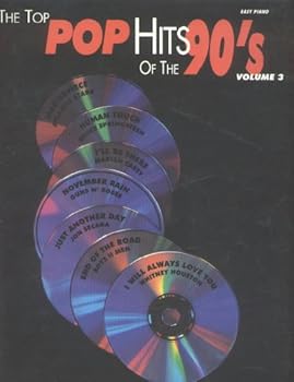 The Top Pop Hits of the 90's (Easy Piano, Volume 3)