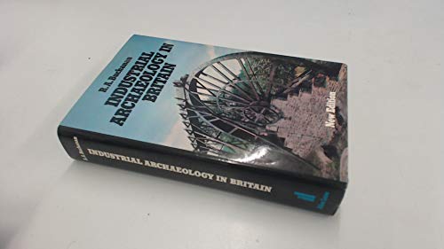 Industrial Archaeology in Britain