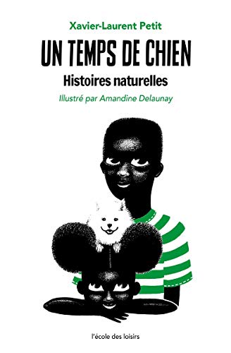 Télécharger Un temps de chien (Histoires Naturelles t. 1) PDF Ebook En Ligne
