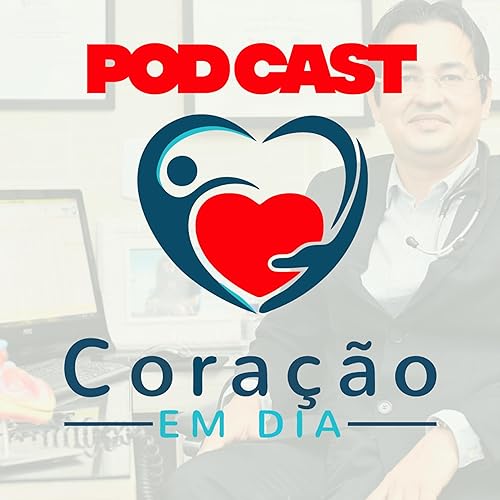#01 - Vamos falar sobre sa&uacute;de do cora&ccedil;&atilde;o? copertina