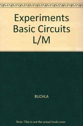 Experiments in Basic Circuits 067520657X Book Cover