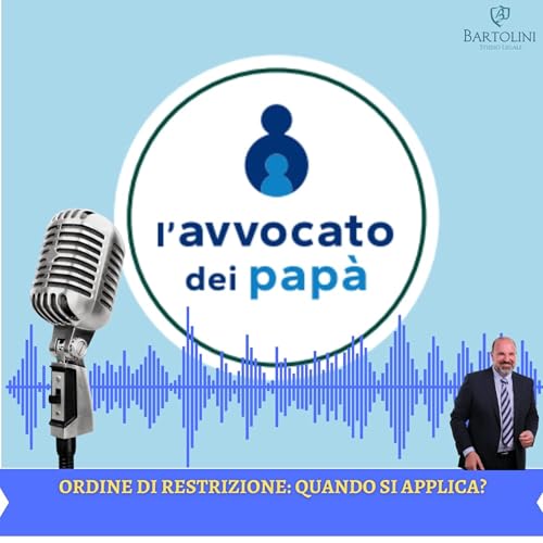 Ordine di RESTRIZIONE: quando si applica?
