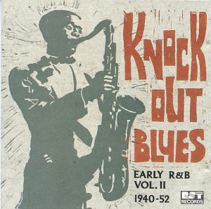 Early R&B: Knock Out Blues 2