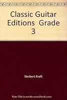 Classic Guitar Editions  Grade 3 0887971067 Book Cover