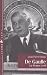 De Gaulle: La France a&Igrave; vif (Curriculum) (French Edition)
