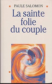 Paperback Sainte Folie Du Couple (La) [French] Book