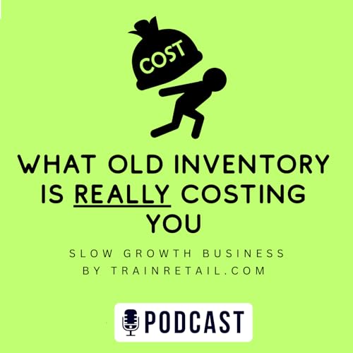 What Old Inventory is REALLY Costing You