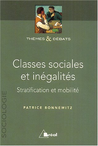 Classes sociales et inégalités (Thèmes & Débats) (French Edition)