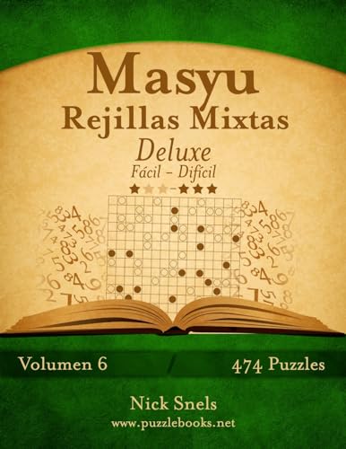 Masyu Rejillas Mixtas Deluxe - De Fácil a Difícil - Volumen 6 - 474 Puzzles (Spanish Edition)