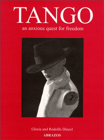 Tango, an Anxious Quest for Freedom