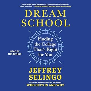 Dream School Audiolibro Por Jeffrey Selingo arte de portada