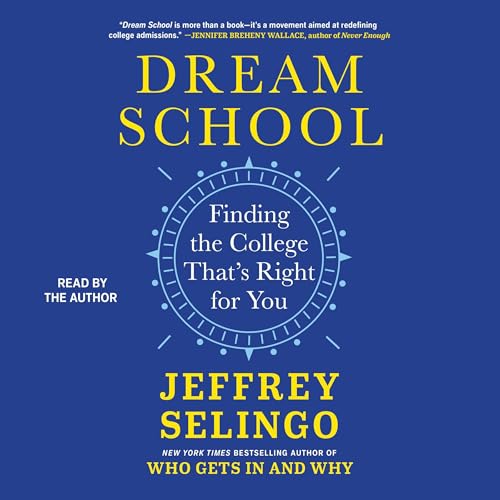 Dream School - Jeffrey Selingo episode artwork