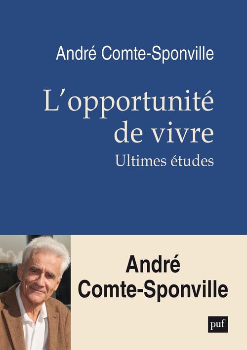 L'opportunité de vivre : Ultimes études - André Comte-Sponville (2025)