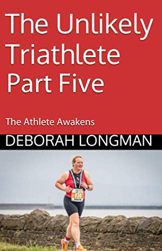The Unlikely Triathlete Part Five: The Athlete Awakens