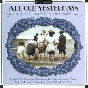 All Your Yesterdays [Audio CD]