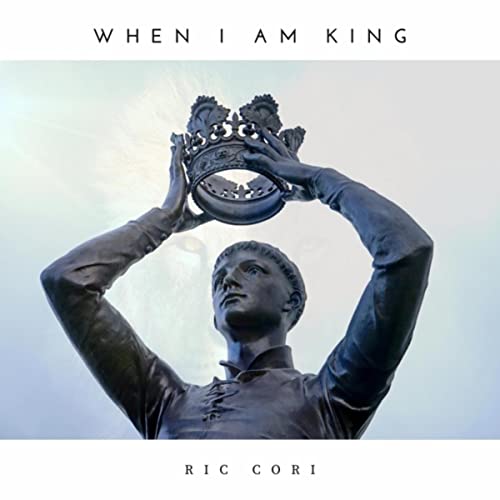When I Am King de Ric Cori no Amazon Music Unlimited