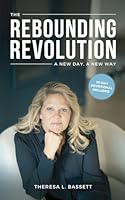 The Rebounding Revolution 0692667709 Book Cover